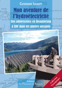 Mon aventure de l'hydroélectricité