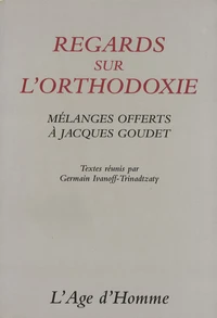Regards sur l'orthodoxie