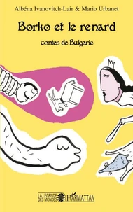 Borko et le renard : contes de Bulgarie