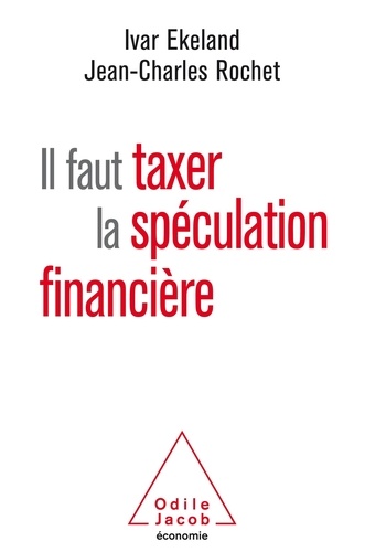 Il faut taxer la spéculation financière