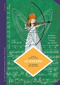Ivar Ekeland et Etienne Lécroart - Le hasard - Une approche mathématique.