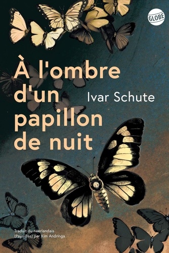 A l'ombre d'un papillon de nuit. Un archéologue sur les traces de la Shoah