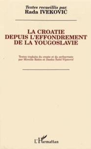 La Croatie depuis l'effondrement de la Yougoslavie