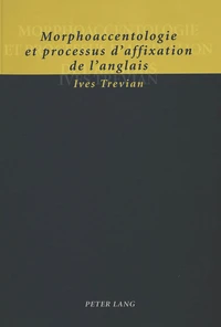 Morphoaccentologie et processus d'affixation de l'anglais
