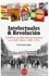 Intelectuales y revolución. Científicos sociales latinoamericanos en el MIR chileno (1965-1973)