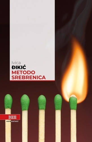 Ivica Dikic et Silvio Ferrari - Metodo Srebrenica.