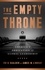 The Empty Throne. America's Abdication of Global Leadership