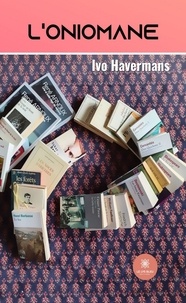 Ivo Havermans - L'oniomane.