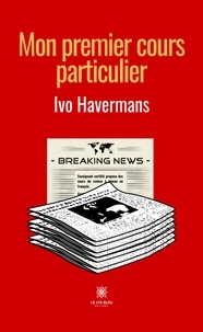 Ivo Havermans - Mon premier cours particulier.