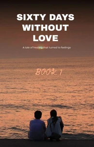 Sixty Days Without Love