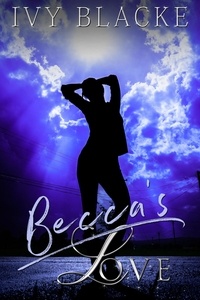  Ivy Blacke - Becca's Love - Love Series, #9.