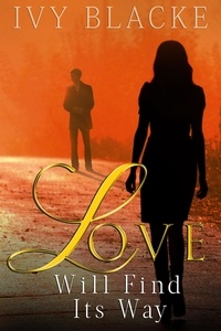  Ivy Blacke - Love Will Find Its Way - Love Series, #1.
