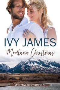  Ivy James - Montana Christmas - Montana Skies Series.
