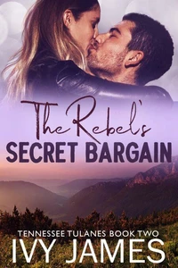 The Rebel's Secret Bargain