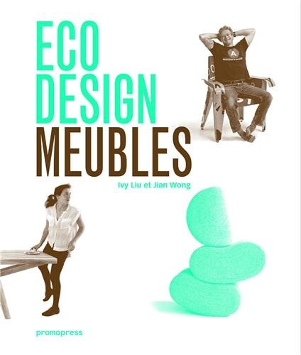 Eco design. Furniture, meubles, muebles, mobili