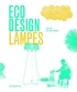 Ivy Liu et Jian Wong - Eco design - Lamps, lampes, lamparas, iluminaçao.