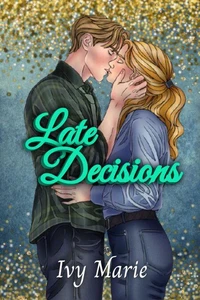 Late Decisions