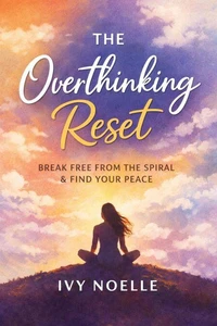 The Overthinking Reset