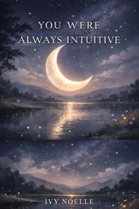 You Were Always Intuitive