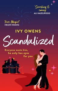 Ivy Owens - Scandalized - the perfect steamy Hollywood romcom.