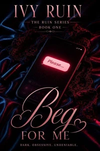 Beg For Me