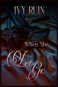 When She Let Go