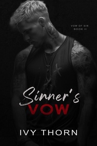 Ivy Thorn - Sinner's Vow - Vow of Sin, #2.