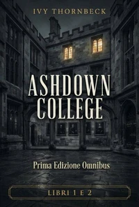 Ashdown College - Prima Edizione Omnibus