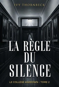 La Règle du Silence