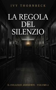 La Regola del Silenzio