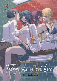 Today, She is not here... Tome 3