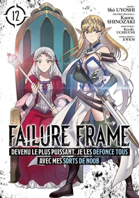 Failure Frame - Tome 12