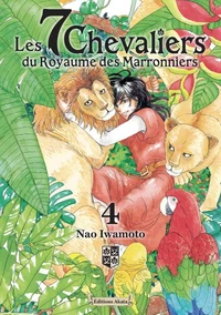 Les 7 chevaliers du Royaume des Marronniers Tome 4