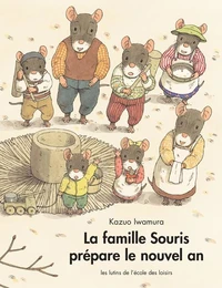 La famille Souris prépare le nouvel an