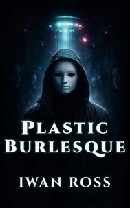Plastic Burlesque