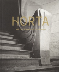 Iwan Strauven et Benjamin Zurstrassen - Horta and the Grammar of Art Nouveau.