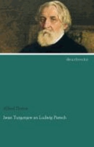 Iwan Turgenjew an Ludwig Pietsch - Briefe aus den Jahren 1864 - 1883.