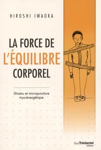 La force de l'équilibre corporel