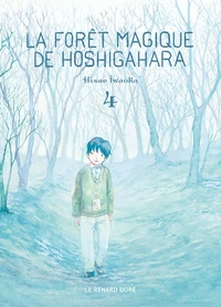 La forêt magique de Hoshigahara Tome 4