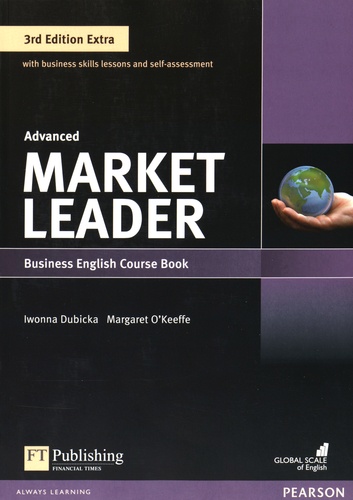 Iwonna Dubicka et Margaret O'Keeffe - Market Leader Advanced - Business English Course Book. 1 Cédérom