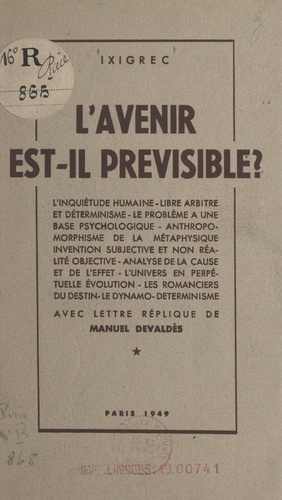 L'avenir est-il prévisible ?. Avec lettre-réplique de Manuel Devaldès