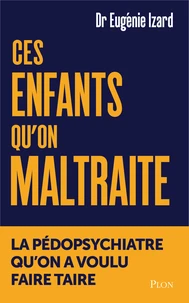 Ces enfants qu'on maltraite