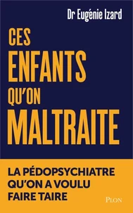 Ces enfants qu'on maltraite