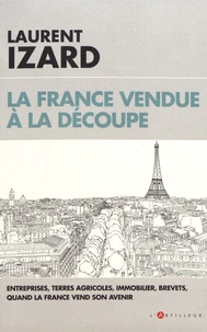 La France vendue à la découpe