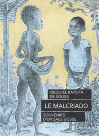 Izequiel Batista de Sousa - Le malcriado.