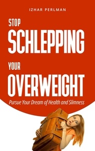  Izhar Perlman - Stop Schlepping Your Overweight - Master Of Games, #1.