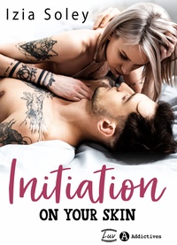 Izia Soley - Initiation. On Your Skin.