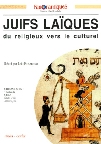 Izio Rosenman et  Collectif - Panoramiques N°7 4eme Trimestre 1992 : Juifs Laiques. Du Religieux Vers Le Culturel.
