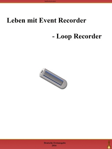 Leben mit Event Recorder. Loop Recorder