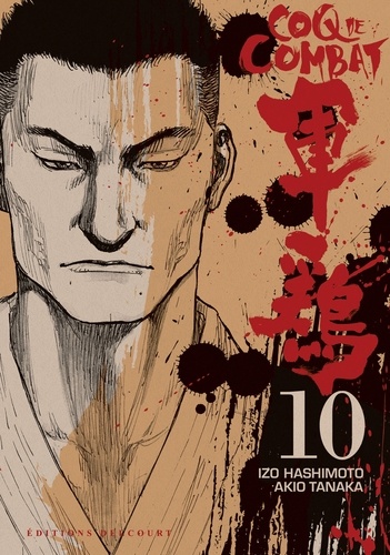 Izo Hashimoto et Akio Tanaka - Coq de Combat Tome 10 : .